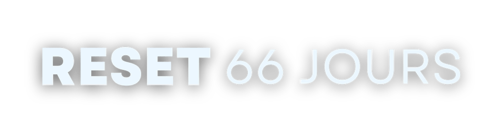 RESET 66 jours